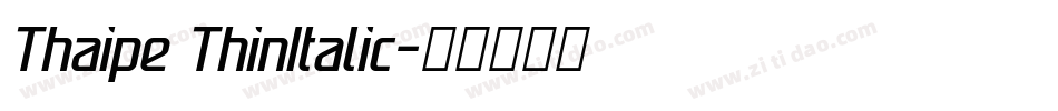 Thaipe ThinItalic字体转换